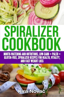 Front cover_Spiralizer Cookbook