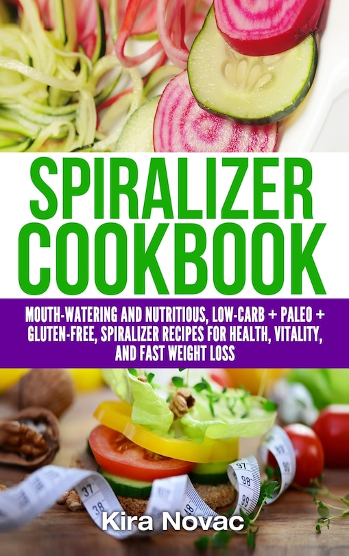 Front cover_Spiralizer Cookbook