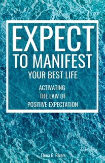 Couverture_Expect to Manifest Your Best Life