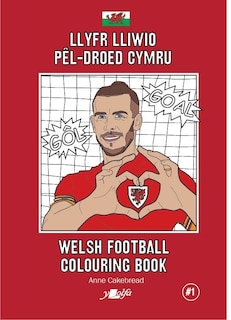 Front cover_Llyfr Lliwio Pel-droed Cymru | Welsh Football Colouring Book