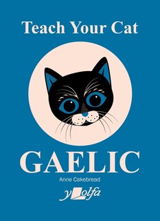 Front cover_Teach Your Cat Gaelic