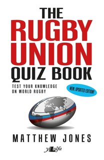 Rugby Union Quiz Book: New, updated edition!