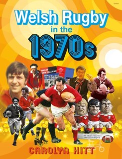 Couverture_Welsh Rugby in the 1970s