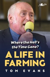 Front cover_Where the Hell's the Time Gone?