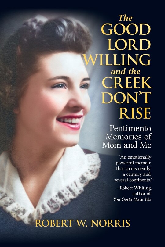 Front cover_The Good Lord Willing and the Creek Don't Rise