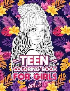 Teen Coloring Books for Girls: Fun activity book for Older Girls ages 12-14, Teenagers; Detailed Design, Zendoodle, Creative Arts, Relaxing ad Stress Relief!