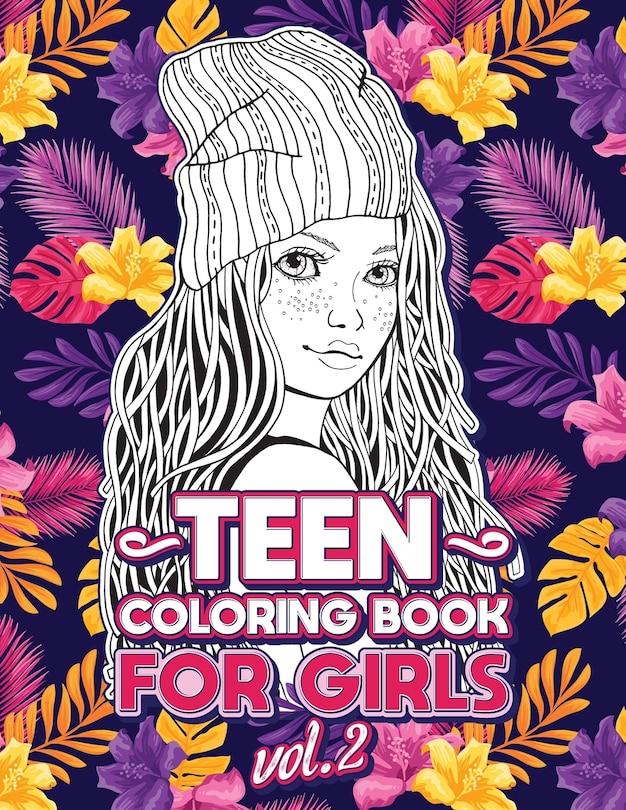 Teen Coloring Books for Girls: Fun activity book for Older Girls ages 12-14, Teenagers; Detailed Design, Zendoodle, Creative Arts, Relaxing ad Stress Relief!