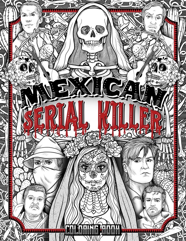 Front cover_Mexican Serial Killer Coloring Book