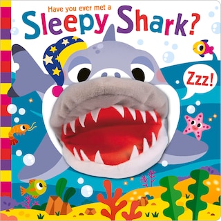 Front cover_HAVE YOU EVER MET A SLEEPY SHARK