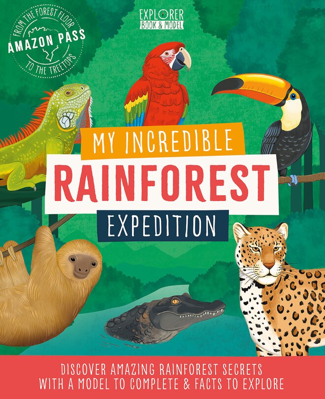 Front cover_My Incredible Rainforest Expedition