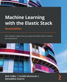 Couverture_Machine Learning with the Elastic Stack - Second Edition