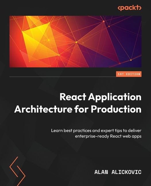 Front cover_React Application Architecture for Production