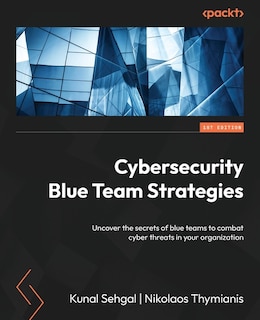 Front cover_Cybersecurity Blue Team Strategies