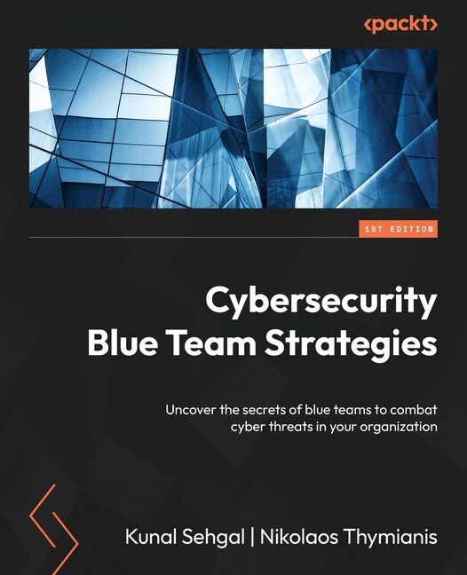 Front cover_Cybersecurity Blue Team Strategies