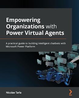 Front cover_Empowering Organizations with Power Virtual Agents