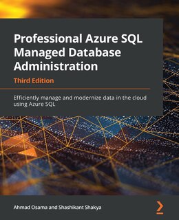 Front cover_Professional Azure SQL Managed Database Administration - Third Edition