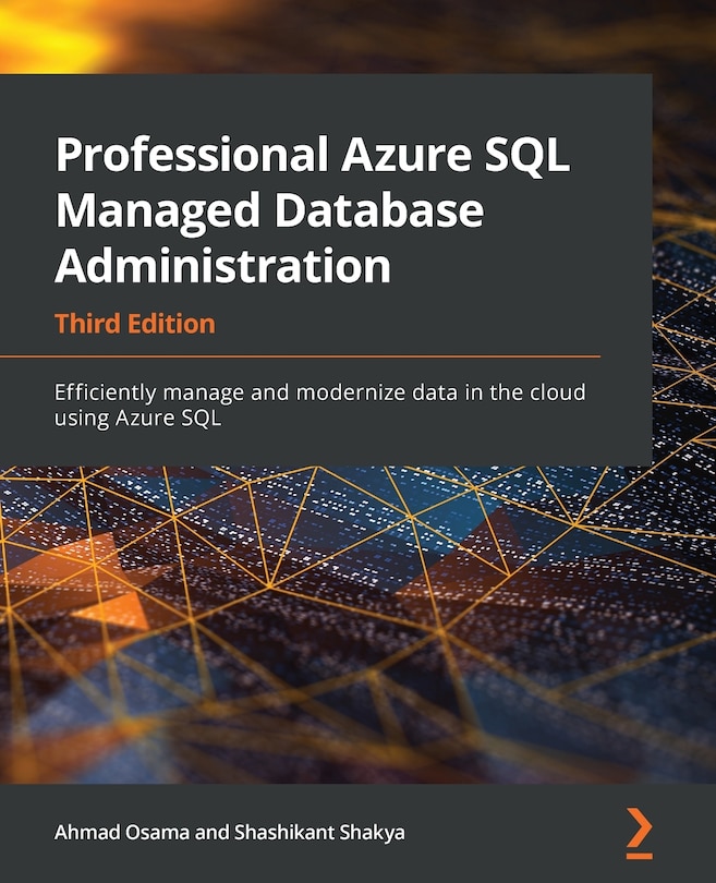 Front cover_Professional Azure SQL Managed Database Administration - Third Edition