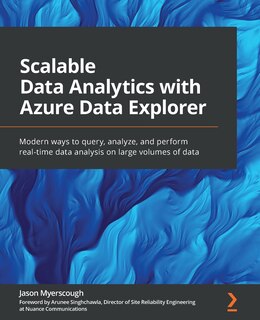 Front cover_Scalable Data Analytics with Azure Data Explorer