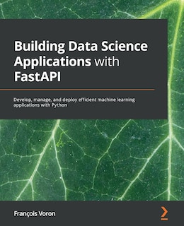 Front cover_Building Data Science Applications With Fastapi