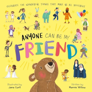 Couverture_Anyone Can Be My Friend-Celebrate the Wonderful Things that Make us Different