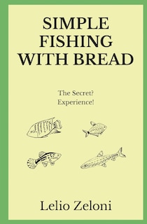 Front cover_Simple Fishing With Bread