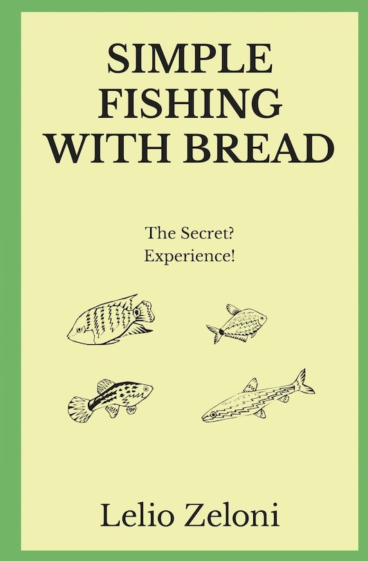 Front cover_Simple Fishing With Bread