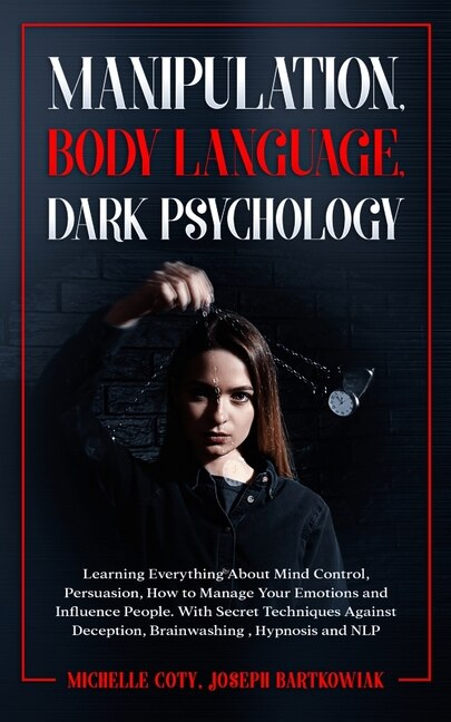 Front cover_Manipulation, Body Language, Dark Psychology