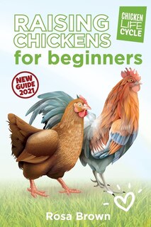 Front cover_Raising Chickens For Beginners