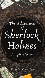 The Adventures Of Sherlock Holmes: Complete Series
