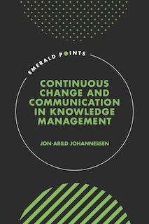 Couverture_Continuous Change and Communication in Knowledge Management
