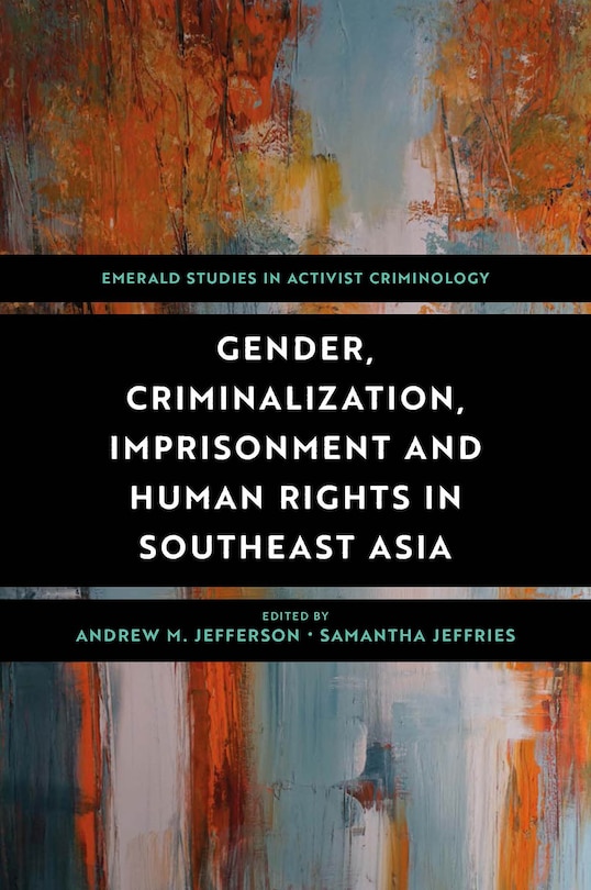 Couverture_Gender, Criminalization, Imprisonment and Human Rights in Southeast Asia