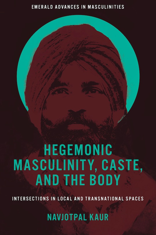 Couverture_Hegemonic Masculinity, Caste, and the Body