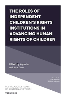 Front cover_The Roles of Independent Children’s Rights Institutions in Advancing Human Rights of Children