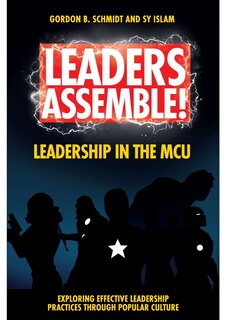 Front cover_Leaders Assemble! Leadership in the MCU