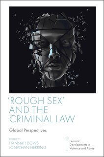 Front cover_'Rough Sex' and the Criminal Law