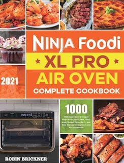 Front cover_Ninja Foodi XL Pro Air Oven Complete Cookbook 2021