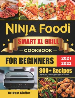 Front cover_Ninja Foodi Smart XL Grill Cookbook for Beginners 2021-2022