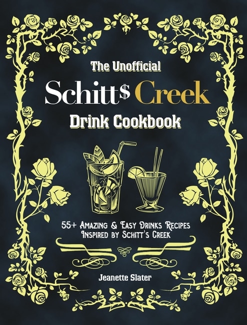Couverture_The Unofficial Schitt's Creek Drink Cookbook