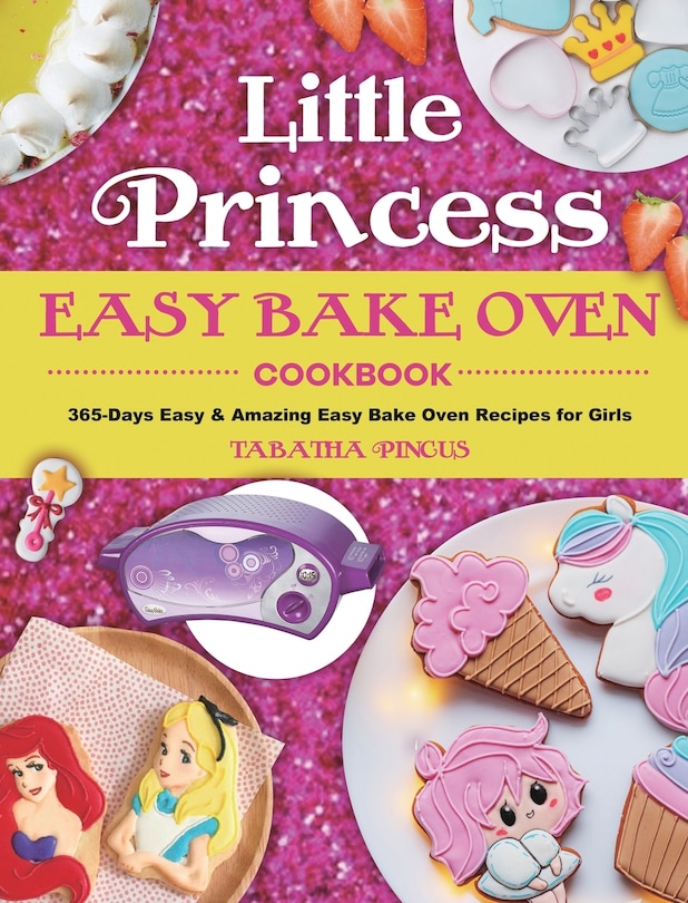 Front cover_Little Princess Easy Bake Oven Cookbook