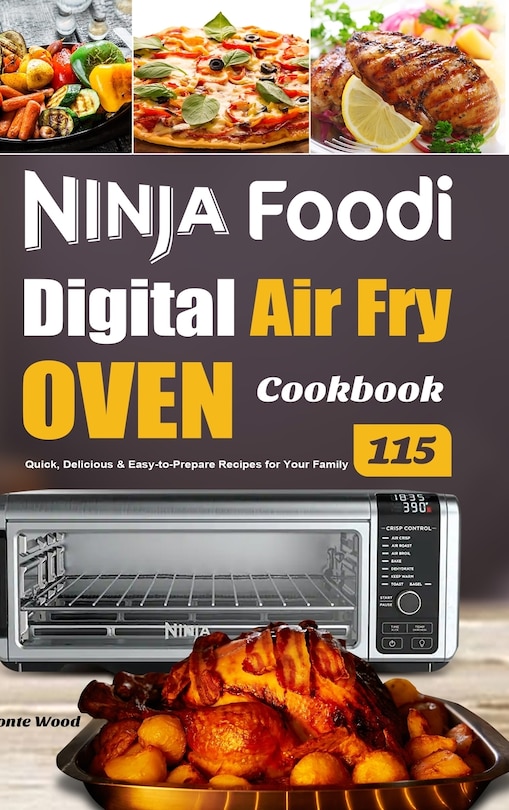 Couverture_Ninja Foodi Digital Air Fry Oven Cookbook