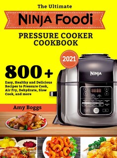 Couverture_The Ultimate Ninja Foodi Pressure Cooker Cookbook