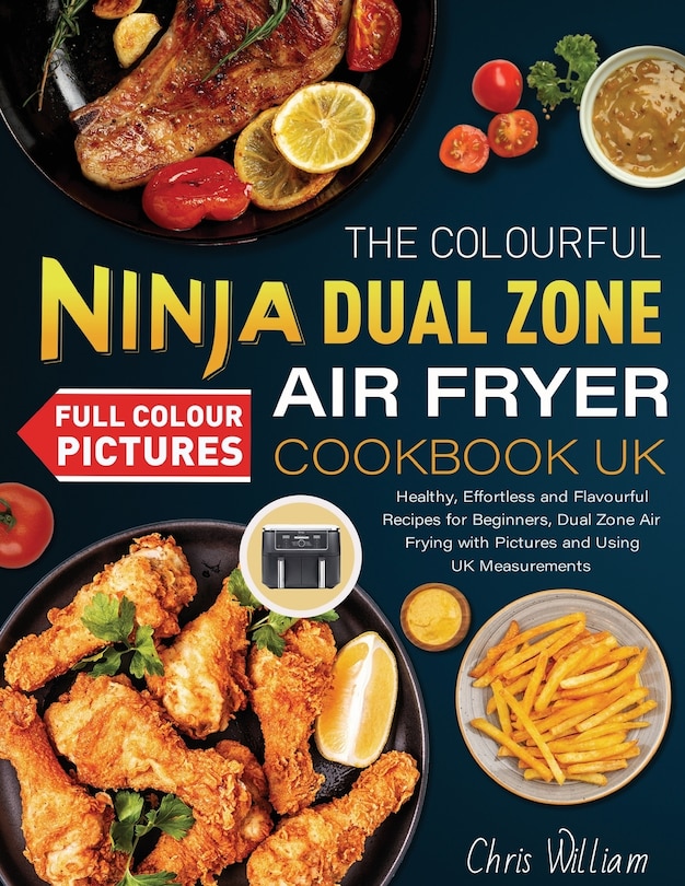 Front cover_The Colourful Ninja Dual Zone Air Fryer Cookbook UK