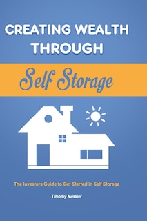 Front cover_Creating Wealth Through Self Storage