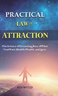 Front cover_Practical Law of Attraction