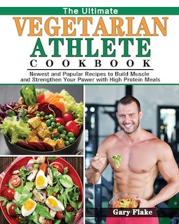 Front cover_The Ultimate Vegetarian Athlete Cookbook