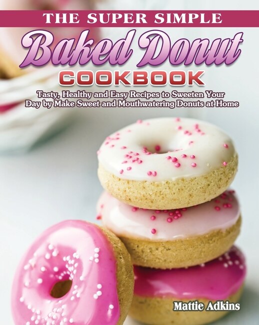 Front cover_The Super Simple Baked Donut Cookbook