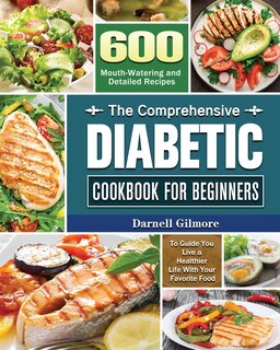 Front cover_The Comprehensive Diabetic Cookbook for Beginners