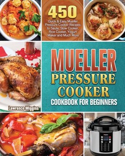 Front cover_Mueller Pressure Cooker Cookbook for Beginners