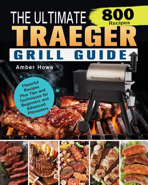 Front cover_The Unofficial Traeger Grill Smoker Cookbook
