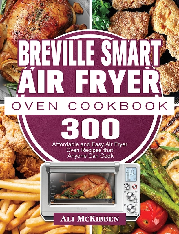 Couverture_Breville Smart Air Fryer Oven Cookbook